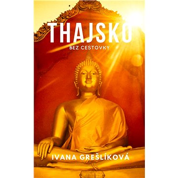 

Thajsko bez cestovky (SK)