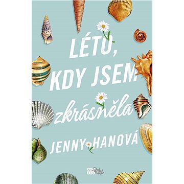

Léto, kdy jsem zkrásněla