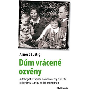 

Dům vrácené ozvěny