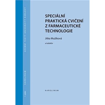

Speciální praktická cvičení z farmaceutické technologie