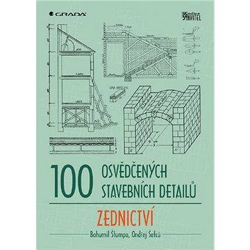 

100 osvědčených stavebních detailů - zednictví