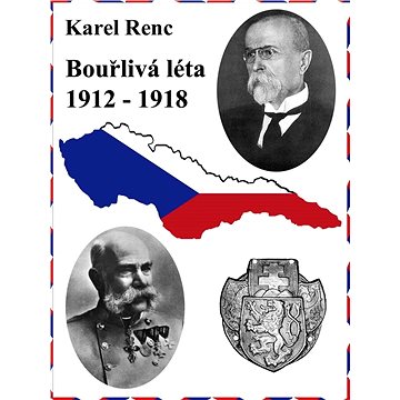 

Bouřlivá léta 1912-1918
