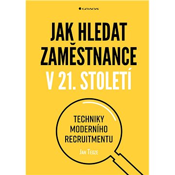 

Jak hledat zaměstnance v 21. století