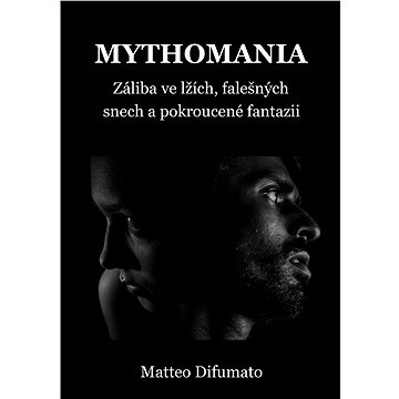 

Mythomania