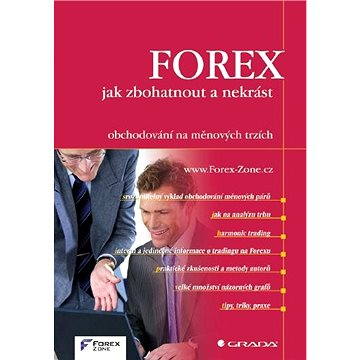 

FOREX - jak zbohatnout a nekrást