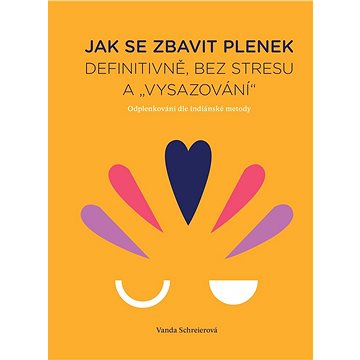 

Jak se zbavit plenek