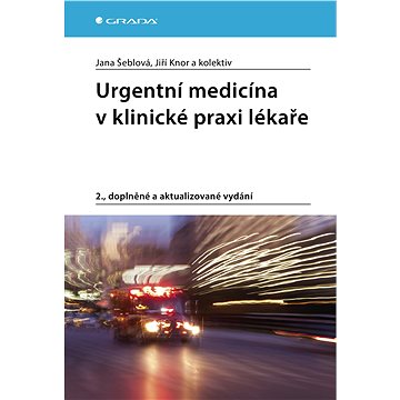 

Urgentní medicína v klinické praxi lékaře