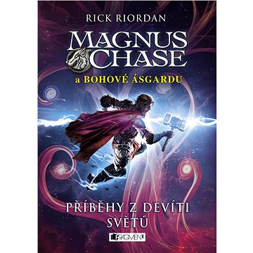

Magnus Chase a bohové Ásgardu – Příběhy z devíti světů