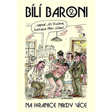 

Bílí baroni II.