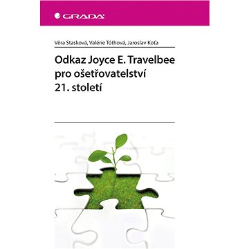 

Odkaz Joyce E. Travelbee pro ošetřovatelství 21. století