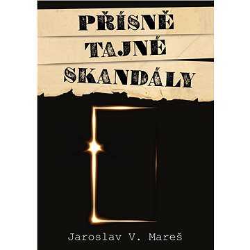 

Přísně tajné skandály