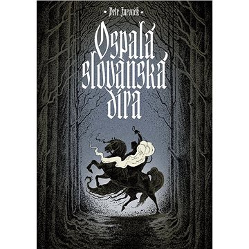 

Ospalá slovanská díra