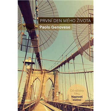 

První den mého života