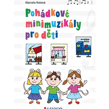 

Pohádkové minimuzikály pro děti