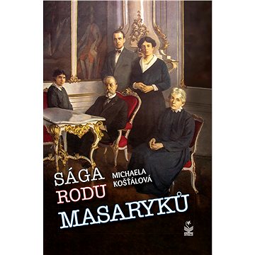 

Sága rodu Masaryků