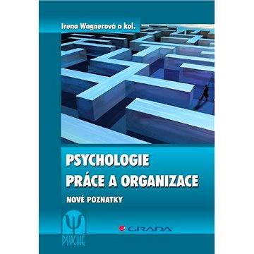 

Psychologie práce a organizace