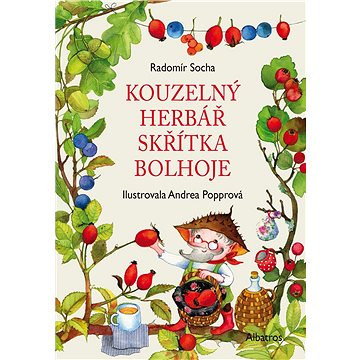 

Kouzelný herbář skřítka Bolhoje