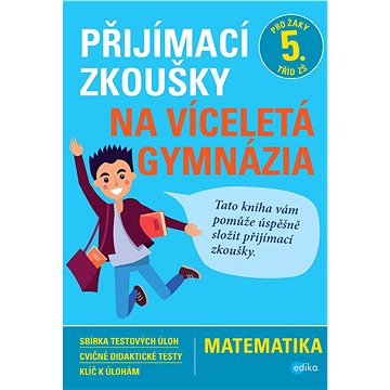 

Přijímací zkoušky na víceletá gymnázia – matematika