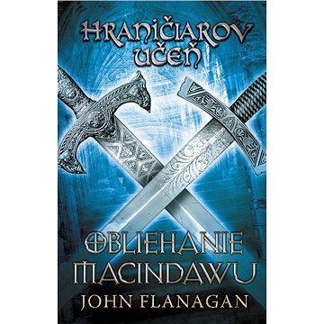 

Hraničiarov učeň - Kniha siedma - Obliehanie Macindawu