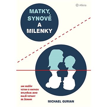 

Matky, synové a milenky