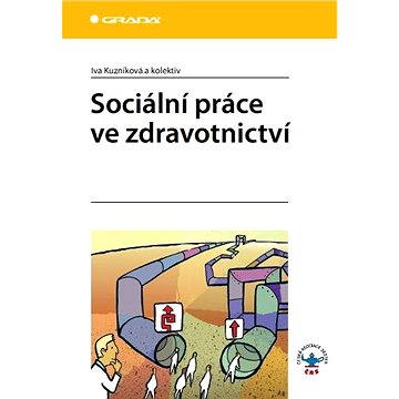 

Sociální práce ve zdravotnictví