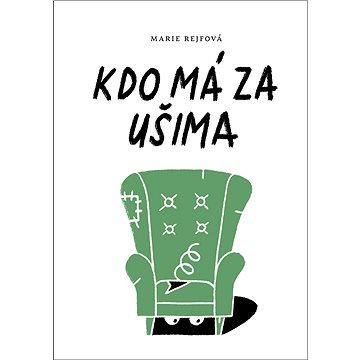 

Kdo má za ušima