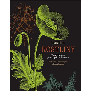 

Smrtící rostliny