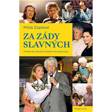 

Za zády slavných