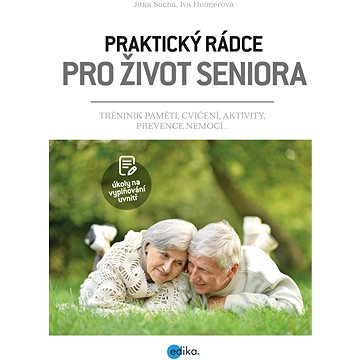 

Praktický rádce pro život seniora