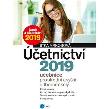 

Účetnictví 2019, učebnice pro SŠ a VOŠ