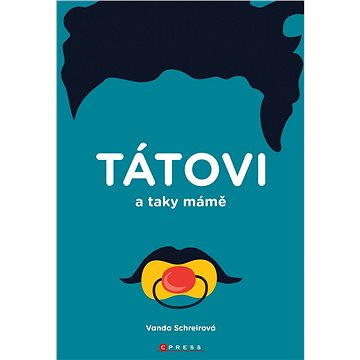 

TÁTOVI a taky MÁMĚ