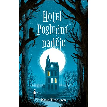 

Hotel Poslední naděje