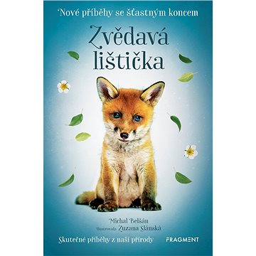

Nové příběhy se šťastným koncem – Zvědavá lištička