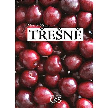 

Třešně