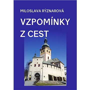

Vzpomínky z cest
