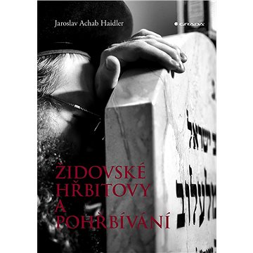

Židovské hřbitovy a pohřbívání