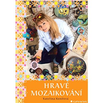 

Hravé mozaikování