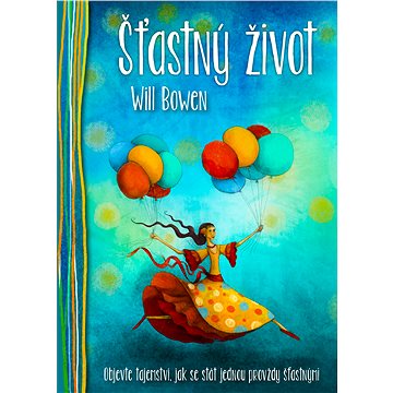 

Šťastný život
