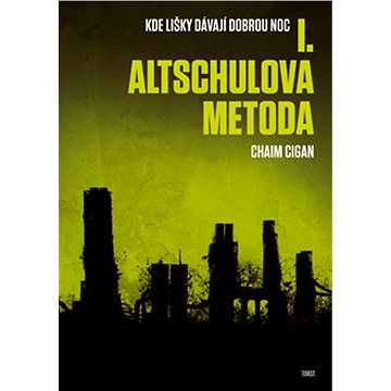 

Altschulova metoda: Kde lišky dávají dobrou noc I.