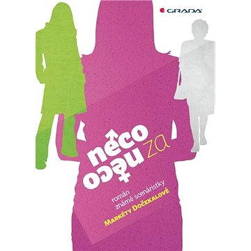 

Něco za něco