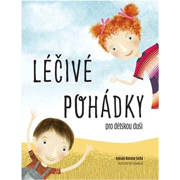 

Léčivé pohádky pro dětskou duši