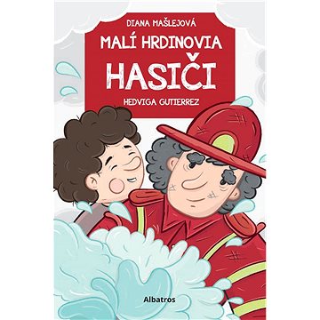 

Malí hrdinovia: Hasiči