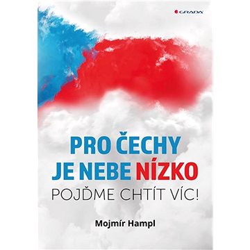 

Pro Čechy je nebe nízko