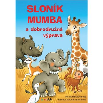 

Sloník Mumba a dobrodružná výprava