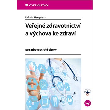 

Veřejné zdravotnictví a výchova ke zdraví