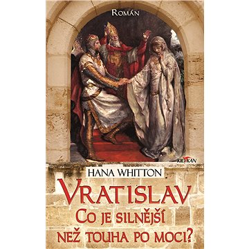 

Vratislav - Co je silnější než touha po moci
