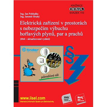 

Elektrická zařízení v prostorách s nebezpečím výbuchu hořlavých plynů, par a prachů