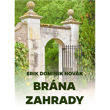 

Brána zahrady