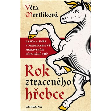 

Rok ztraceného hřebce