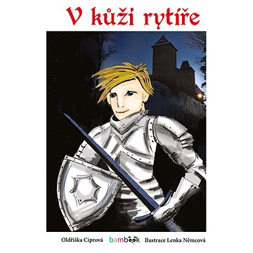 

V kůži rytíře